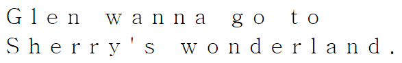 Glen wanna go to Sherry's wonderland